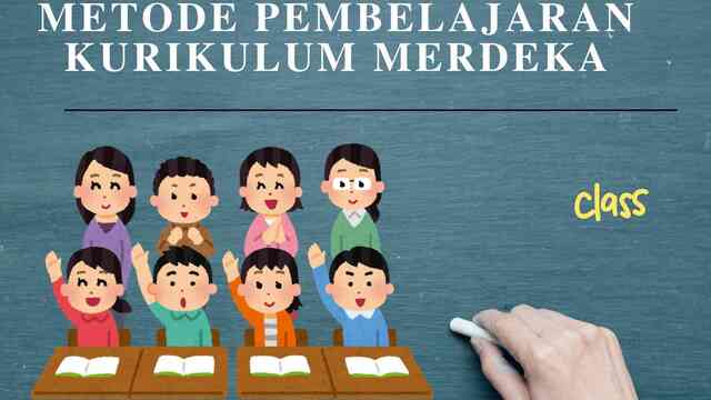 Metode Belajar Kurikulum Merdeka